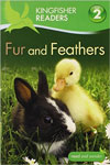 Kingfisher Readers-Level - 2 : Fur and Feathers