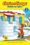 Curious George Builds an Igloo (Curious George Early Readers)