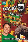 Deadly Factbook: Reptiles and Amphibians: Book 3