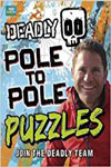Deadly Pole to Pole Puzzles 