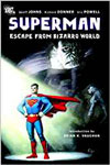 Superman: Escape From Bizarro World SC