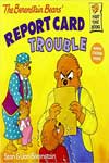 The Berenstain Bears' Report Card Trouble 