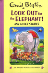 Look Out For The Elephant! And Other Stories