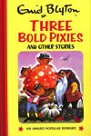 Three Bold Pixies And Other Stories