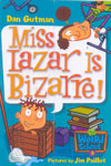 9. Miss Lazar Is Bizarre!