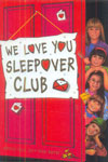 26. We Love You Sleepover Club