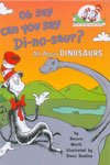 Oh Say Can You Say Di-no-Saur?: All About Dinosaurs