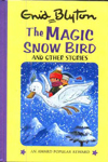 The Magic Snow Bird And Other Stories 