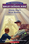 7. Aliens Don't Wear Braces
