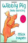 Wibbly Pig Likes Dance