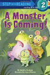 A Monster is Coming!