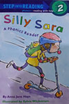 Silly Sara: A Phonics Reader