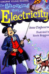 The Shocking Story of Electricity