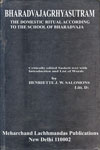 Bharadvajagrhyasutram The Domestic Ritual According To The School of Bharadvaja 