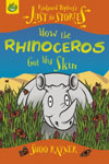 How The Rhinoceros Got His Skin