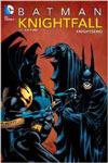 Batman: Knightfall Vol. 3: Knightsend 