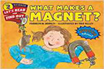 What Makes a Magnet?