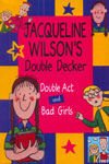 Double Act And Bad Girls