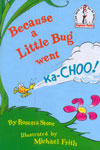 Because A Little Bug Went