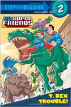 T. Rex Trouble! DC Super Friends