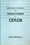Agricultural Commercial And Financial Interests of Ceylon