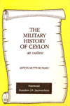 The Military History of Ceylon -an Outline