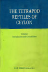 The Tetrapod Reptiles of Ceylon Volume - I Testudinates and Crocodilians 