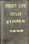 Forest Life In Ceylon (In Two Volumes)