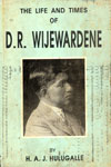 The Life And Times of D.R. Wijewardene 