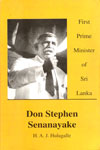 Don Stephen Senanayake Sri Lanka's First Prime Minister