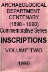 Archaeological Department Centenary ( 1890 - 1990) Commemorative Series Volume Two Inscriptions 
