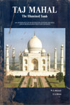 Taj Mahal The Illumined Tomb An anthology of Seventeenth-Century Mughal and European Documentary Sources 