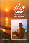 A Ganges of The Mind A Journey On The River of Dreams 