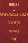 Memoirs Of The Archaeological Survey of Ceylon - Volume I 1924