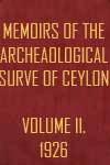 Memoirs Of The Archaeological Survey of Ceylon Volume II 1926