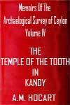 Memoirs Of The Archaelogical Survey of Ceylon Volume IV The Temple of The Tooth In Kandy 