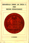 Maharaja Sawai Jai Singh II and Indian Renaissance 