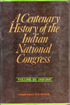 A Centenary History of The Indian National Congress Volume III: 1935-1947
