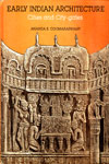 Early Indian Architecture Cities and City Gates etc.