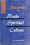 Discourses On Hindu Spiritual Culture Vol-II