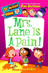 Mrs. Lane is a Pain!