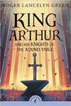 King Arthur and His Knights of the Round Table (Puffin Classics)