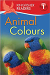 Kingfisher Readers Level - 1 : Animal Colours