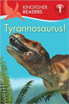 Kingfisher Readers Level - 1 : Tyrannosaurus!