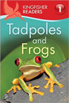 Kingfisher Readers Level - 1 : Tadpoles and Frogs
