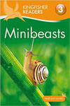 Kingfisher Readers-Level - 3 : Minibeasts