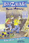 Boyz Rule 29: Mouse Hunters