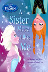 Disney Frozen: A Sister More Like Me