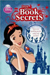 Disney Princess: Snow White'S Book of Secrets