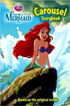 Disney Princess: the Little Mermaid Carousel Book